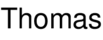 Thomas
